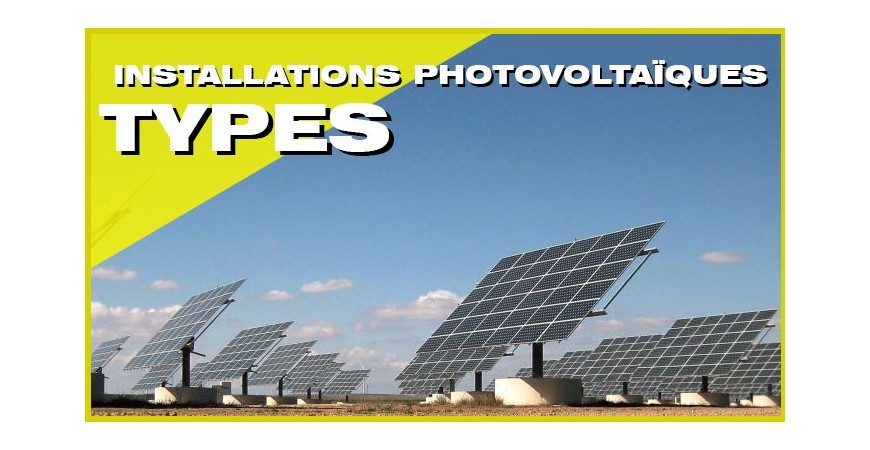 Types d'installations photovoltaïques