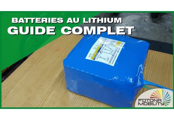 Guide complet sur les batteries au lithium 2020
